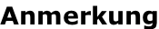 Anmerkung